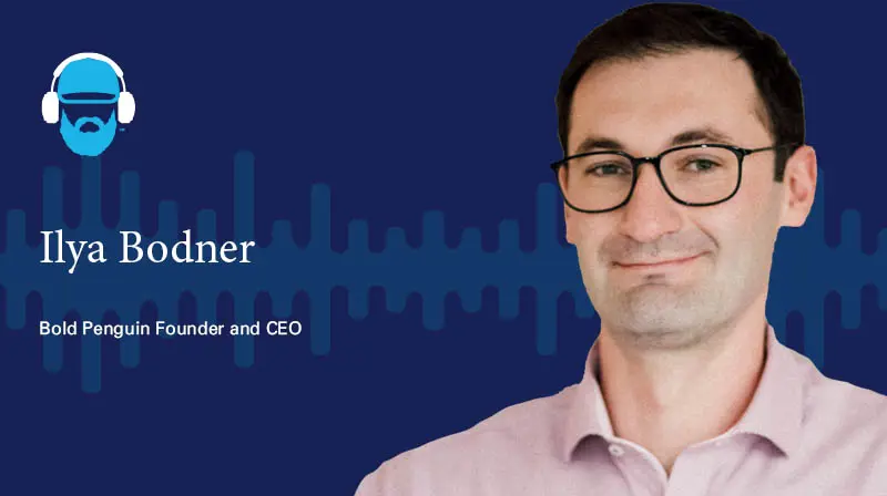 Ilya Bodner, Bold Penguin Founder and CEO A photo of Ilya Bodner, Bold Penguin Founder and CEO on a dark blue background with a soundwave design
