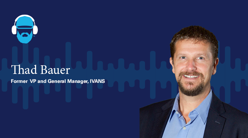 Thad Bauer Former VP and General Manager, IVANS A photo of Thad Bauer Former VP and General Manager, IVANS on a dark blue background with a soundwave design